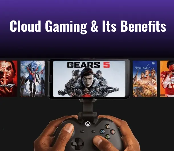 Blog on 5 Benefits of Cloud Gaming
