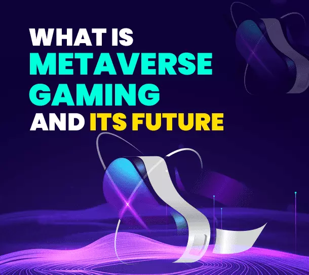 Blog_Metaverse & NFT: A new world for game designers & developers