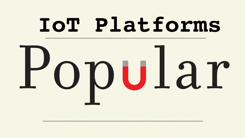 7 Popular IoT development platforms