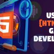Why use HTML5 for developing games with an immersive experience?