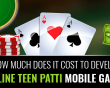 How Much Does It Cost To Develop a 2D Online Teen Patti Mobile Game App?