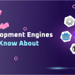 7 Mobile Game Development Engines You Should Know About
