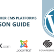 WordPress vs Other CMS Platforms: A Comparison Guide