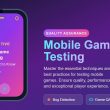 A Guide to Mobile Game Testing