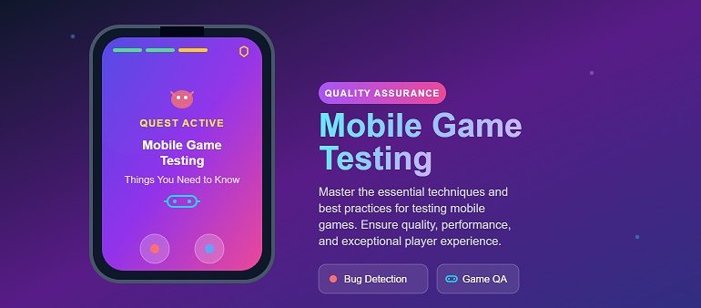 A Guide to Mobile Game Testing
