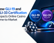 How GLI-19 and GLI-33 Certification Impacts Online Casino Time-to-Market
